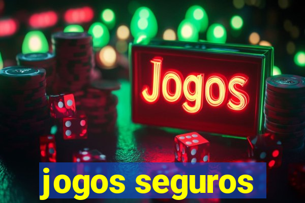 jogos seguros